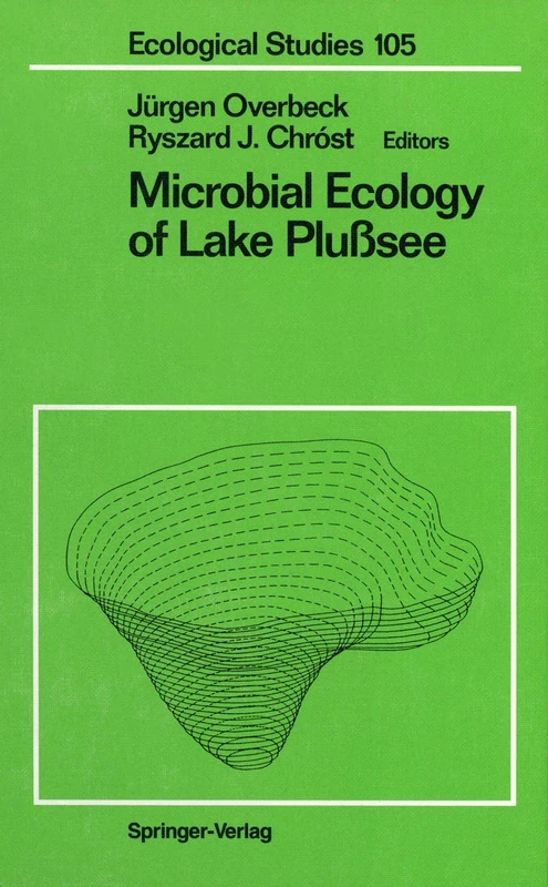 Microbial Ecology of Lake Plußsee: 105 (Ecological Studies, 105)