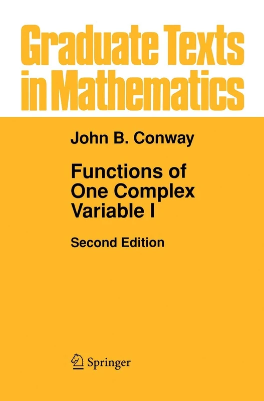 Functions of One Complex Variable I: 11 (Graduate Texts in Mathematics, 11)