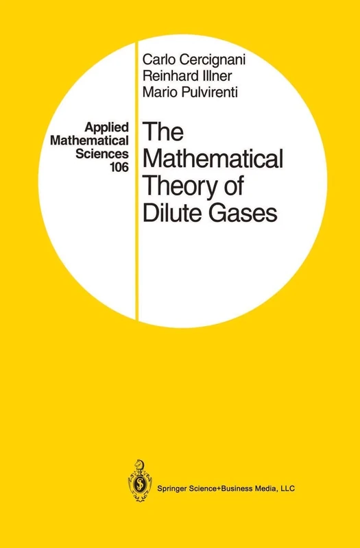 The Mathematical Theory of Dilute Gases: 106 (Applied Mathematical Sciences, 106)