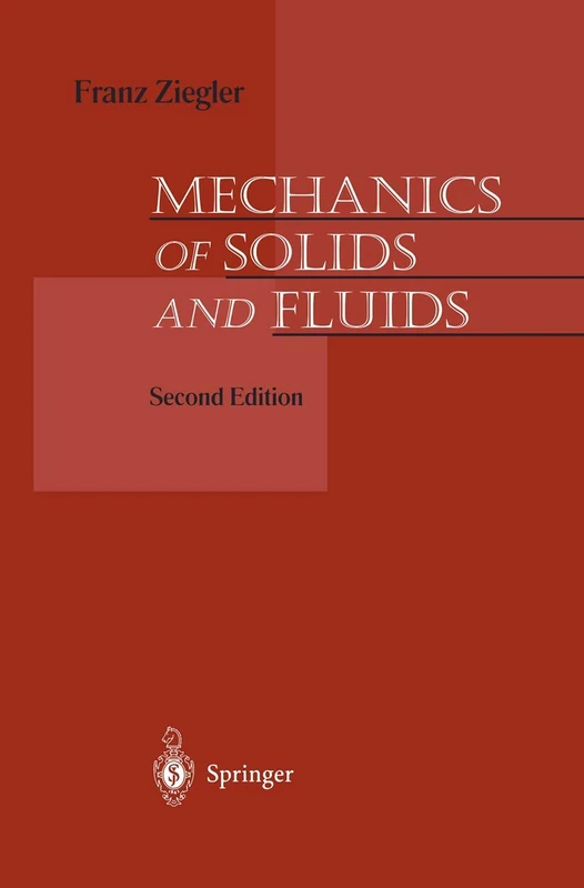 Mechanics of Solids and Fluids (Graduate Texts in Mathematics; 159)