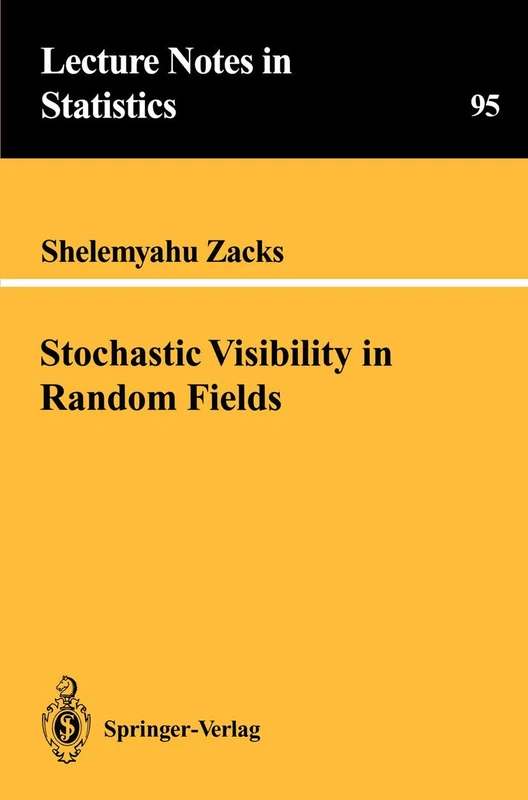 Stochastic Visibility in Random Fields: 95 (Lecture Notes in Statistics, 95) - Image 1