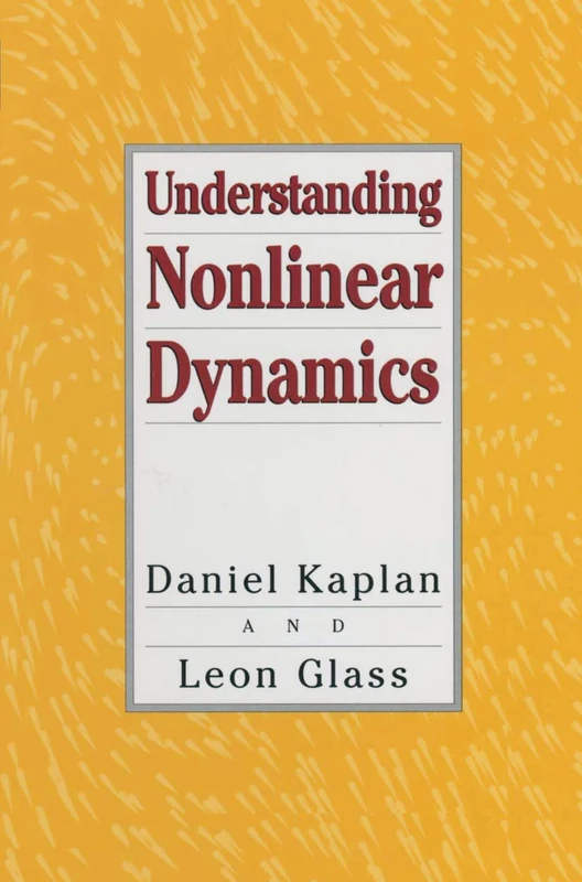 Understanding Nonlinear Dynamics (Textbooks in Mathematical Sciences)
