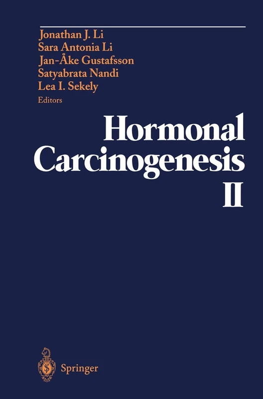 Hormonal Carcinogenesis II: Proceedings of the Second International Symposium (Lecture Notes in Statistics; 109)