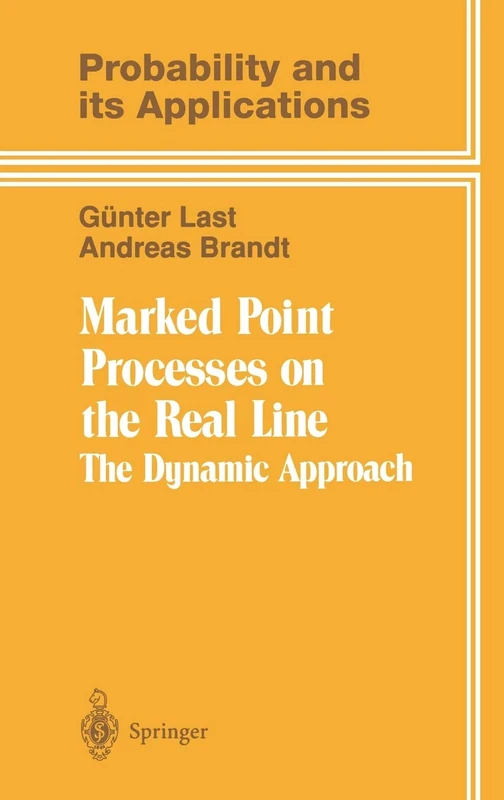 Marked Point Processes on the Real Line: The Dynamical Approach (Probability and Its Applications) - Image 1
