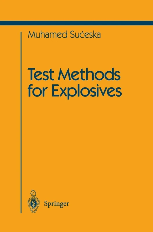 Test Methods for Explosives (Shock Wave and High Pressure Phenomena)