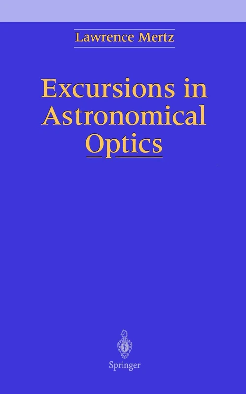 Excursions in Astronomical Optics