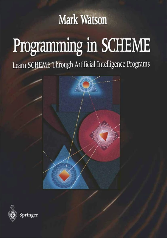 Programming in SCHEME: Learn SHEME Through Artificial Intelligence Programs - Image 1