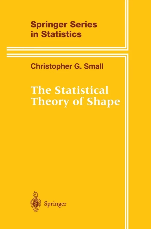 The Statistical Theory of Shape (Springer Series in Statistics)