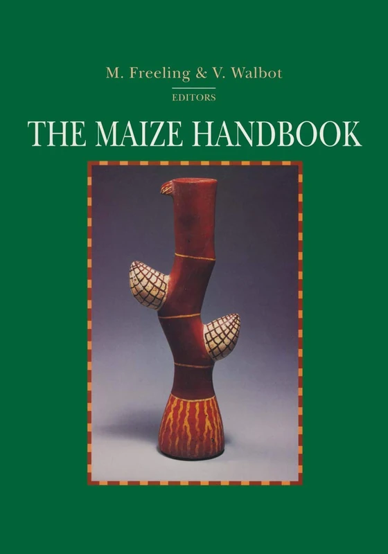 The Maize Handbook (Springer Lab Manuals)