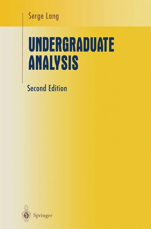 Undergraduate Analysis (Undergraduate Texts in Mathematics)
