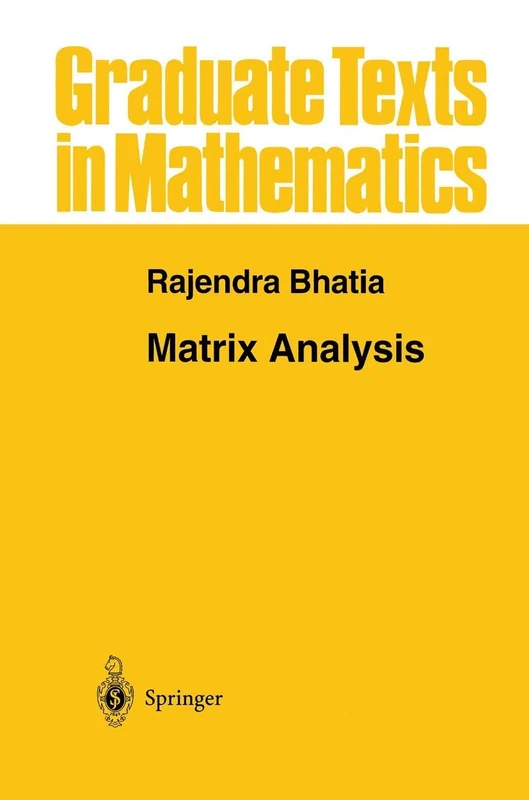 Matrix Analysis: 169 (Graduate Texts in Mathematics, 169)
