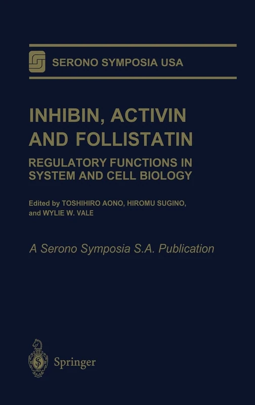 Inhibin, Activin and Follistatin: Regulatory Functions in System and Cell Biology (Serono Symposia, USA) - Image 1