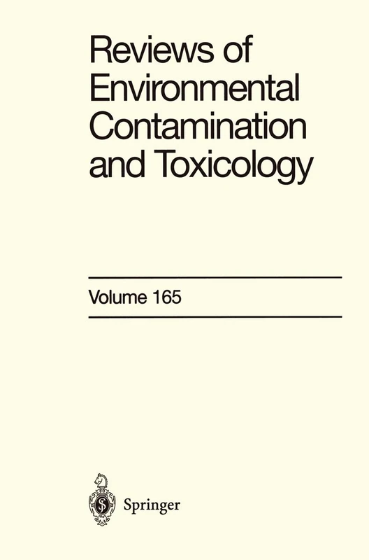 Reviews of Environmental Contamination and Toxicology: Continuation of Residue Reviews: 165