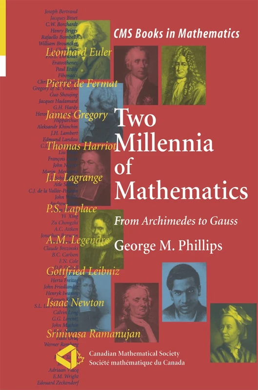 Two Millennia of Mathematics: From Archimedes to Gauss: 6 (CMS Books in Mathematics)
