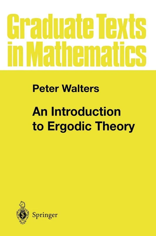 An Introduction to Ergodic Theory: 79 (Graduate Texts in Mathematics, 79)