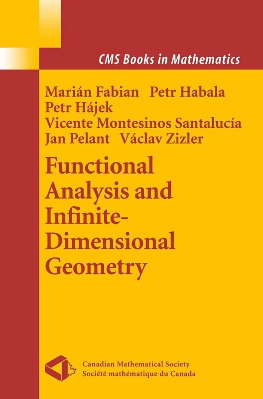 Functional Analysis and Infinite-Dimensional Geometry: 8 (CMS Books in Mathematics) - Image 1