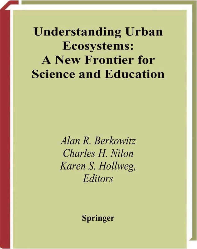 Understanding Urban Ecosystems: A New Frontier for Science and Education