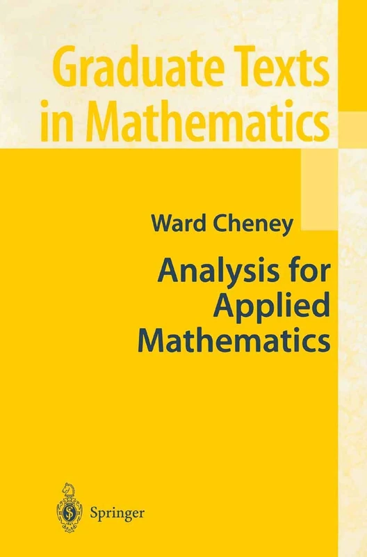 Analysis for Applied Mathematics: 208 (Graduate Texts in Mathematics, 208)