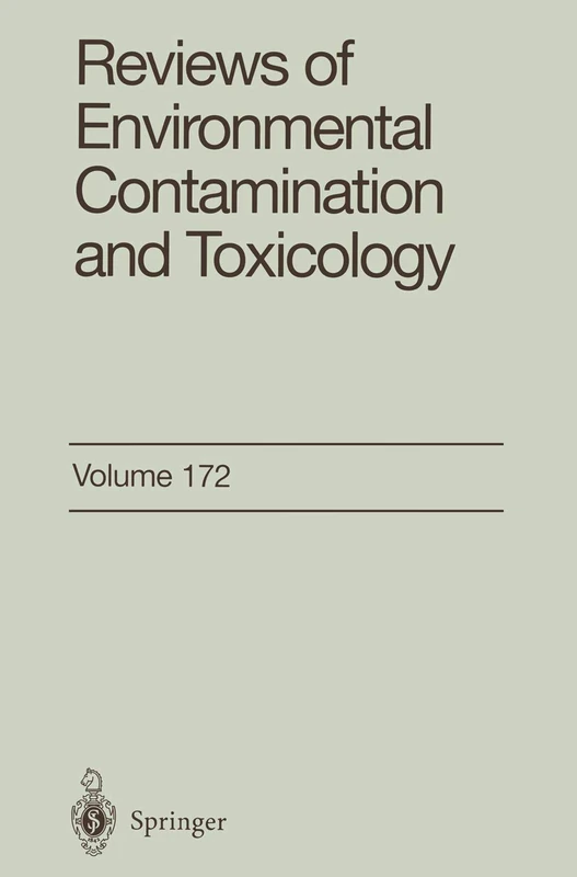 Reviews of Environmental Contamination and Toxicology: Continuation of Residue Reviews: 172