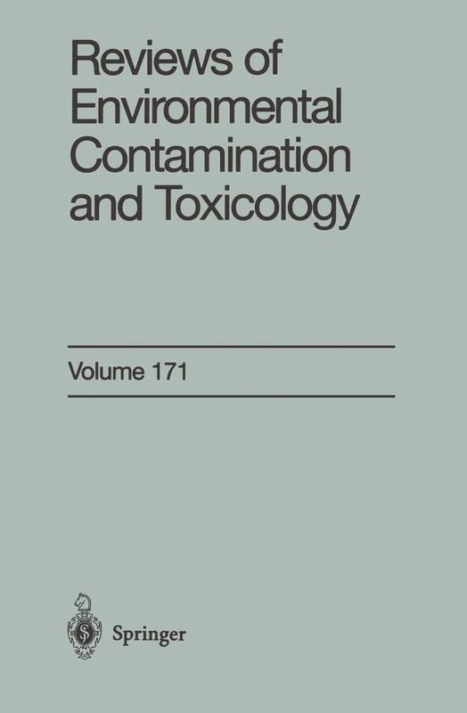 Reviews of Environmental Contamination and Toxicology: Continuation of Residue Reviews: 171