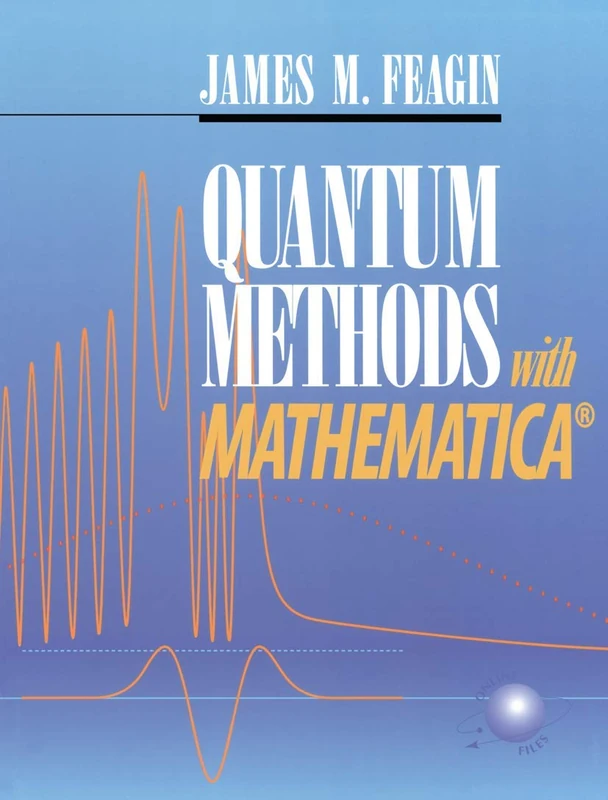 Quantum Methods with Mathematica®: Springer Study Edition