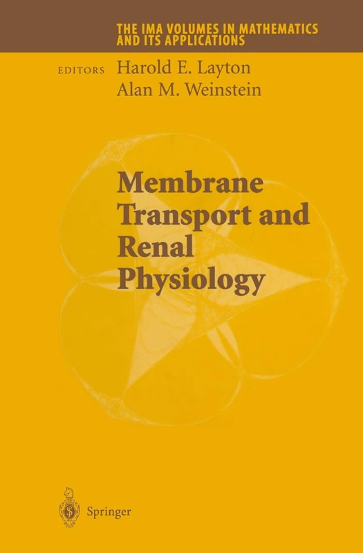 Membrane Transport and Renal Physiology: 129 (The IMA Volumes in Mathematics and its Applications, 129)