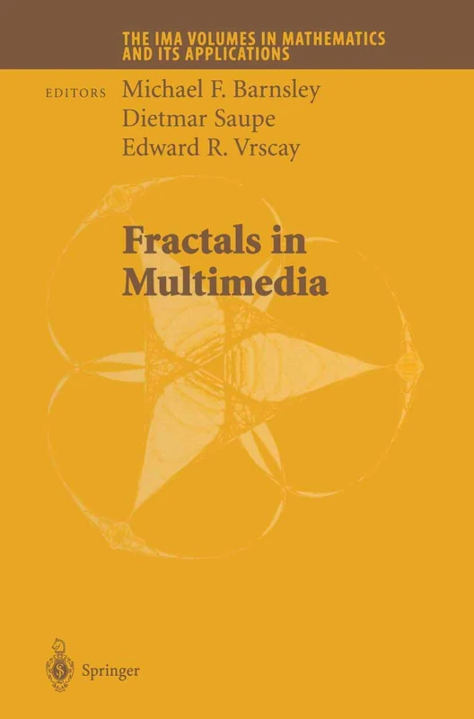 Fractals in Multimedia: 132 (The IMA Volumes in Mathematics and its Applications, 132)