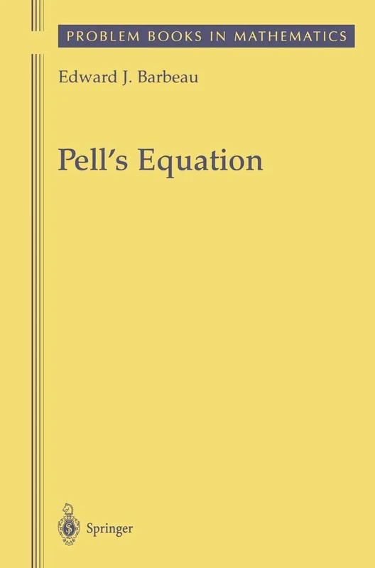 Pell’s Equation (Problem Books in Mathematics)