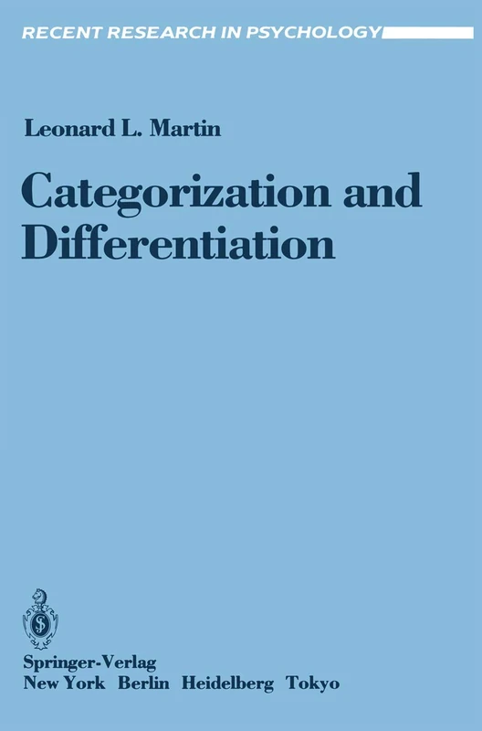 Categorization and Differentiation: A Set, Re-Set, Comparison Analysis of the Effects of Context on Person Perception (Recent Research in Psychology)