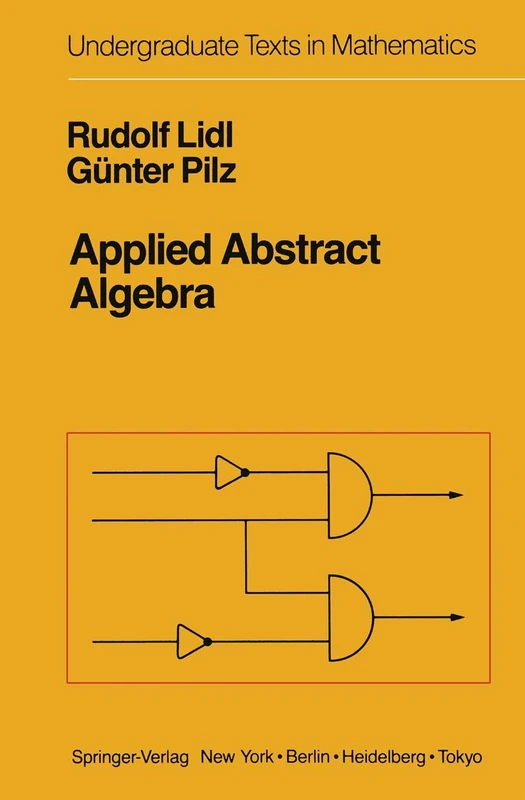Applied Abstract Algebra (Undergraduate Texts in Mathematics)
