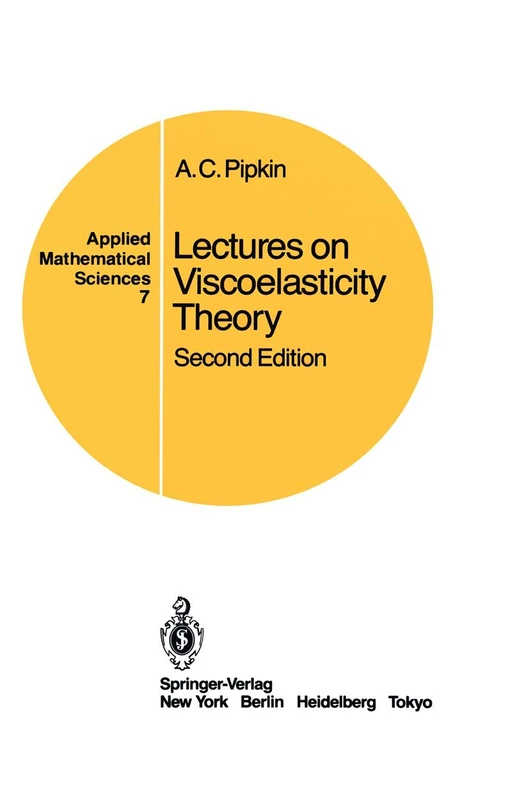 Lectures on Viscoelasticity Theory: 7 (Applied Mathematical Sciences, 7) - Image 1