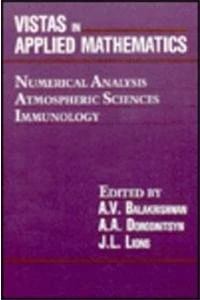 Vistas in Applied Mathematics: Numerical Analysis, Atmospheric Sciences, Immunology (Translations Series in Mathematics and Engineering) - Image 1