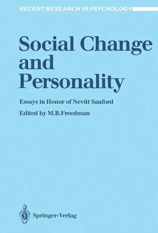 Social Change and Personality: Essays in Honor of Nevitt Sanford (Recent Research in Psychology)
