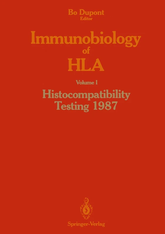 Immunobiology of HLA: Volume I Histocompatibility Testing 1987 - Image 1