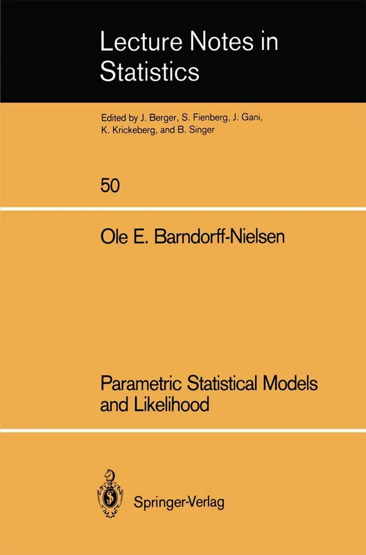 Parametric Statistical Models and Likelihood: 50 (Lecture Notes in Statistics, 50) - Image 1