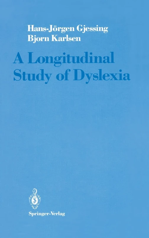 A Longitudinal Study of Dyslexia: Bergen's Multivariate Study of Children's Learning Disabilities