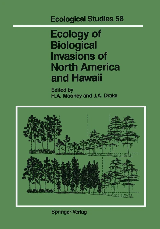 Ecology of Biological Invasions of North America and Hawaii: 58 (Ecological Studies, 58)