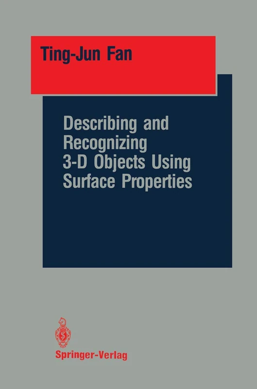 Describing and Recognizing 3-D Objects Using Surface Properties (Springer Series in Perception Engineering) - Image 1