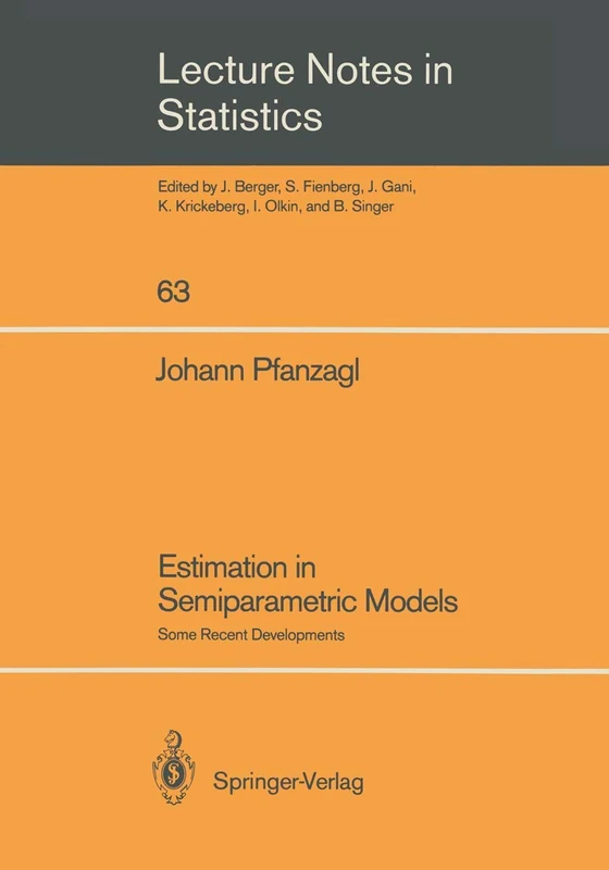 Estimation in Semiparametric Models: Some Recent Developments: 63 (Lecture Notes in Statistics, 63)