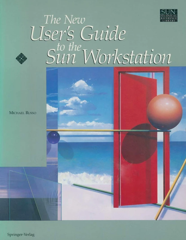 The New User’s Guide to the Sun Workstation (Sun Technical Reference Library)