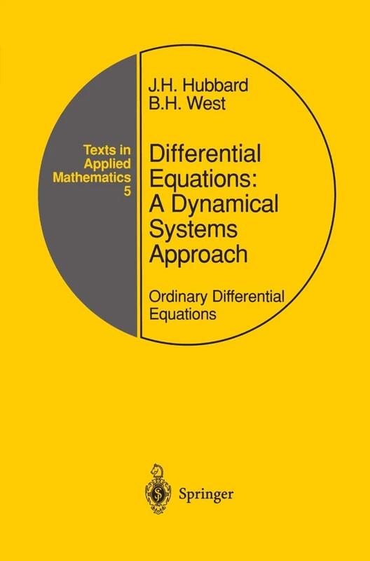 Differential Equations: A Dynamical Systems Approach: Ordinary Differential Equations: 5 (Texts in Applied Mathematics, 5)