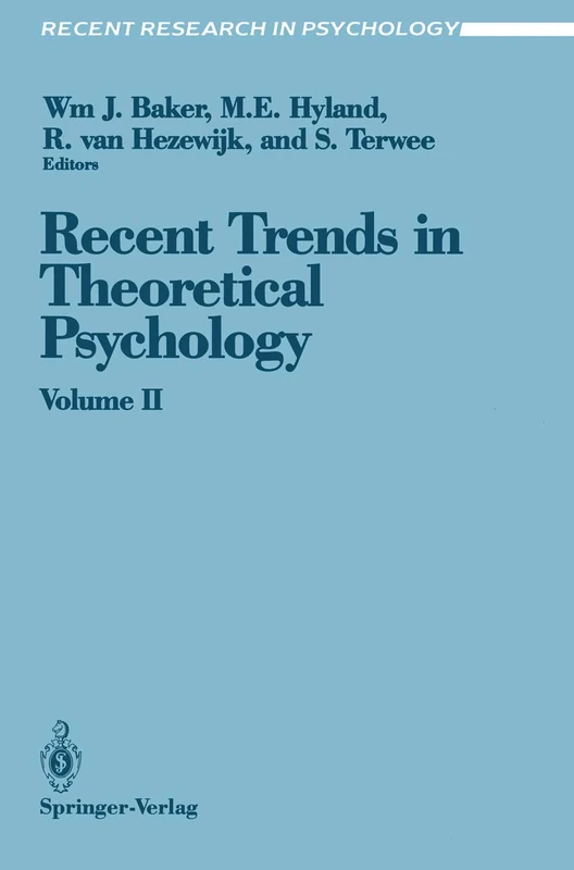 Recent Trends in Theoretical Psychology: Proceedings of the Third Biennial Conference of the International Society for Theoretical Psychology April 17–21, 1989 (Recent Research in Psychology)