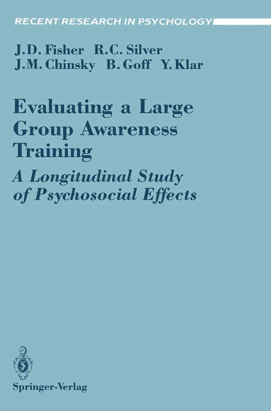 Evaluating a Large Group Awareness Training: A Longitudinal Study of Psychosocial Effects (Recent Research in Psychology) - Image 1