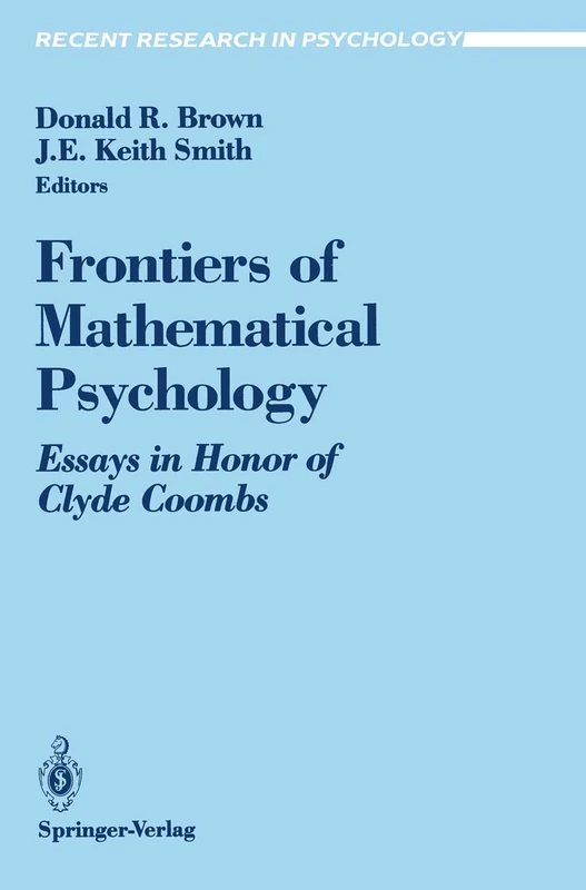 Frontiers of Mathematical Psychology: Essays in Honor of Clyde Coombs (Recent Research in Psychology) - Image 1
