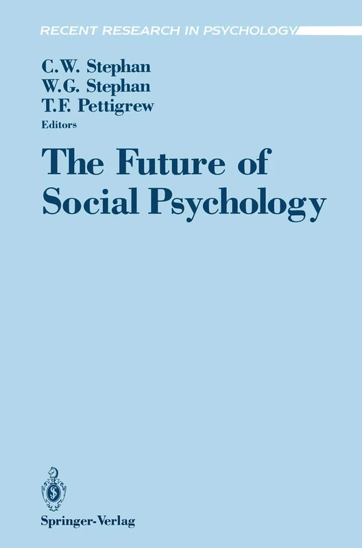 The Future of Social Psychology (Recent Research in Psychology)