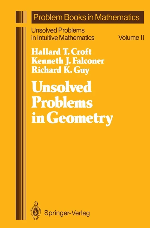 Unsolved Problems in Geometry: Unsolved Problems in Intuitive Mathematics: 2 (Problem Books in Mathematics, 2)
