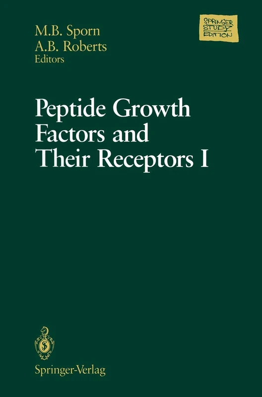 Peptide Growth Factors and Their Receptors I: Part 1 and 2 (Springer Study Edition)