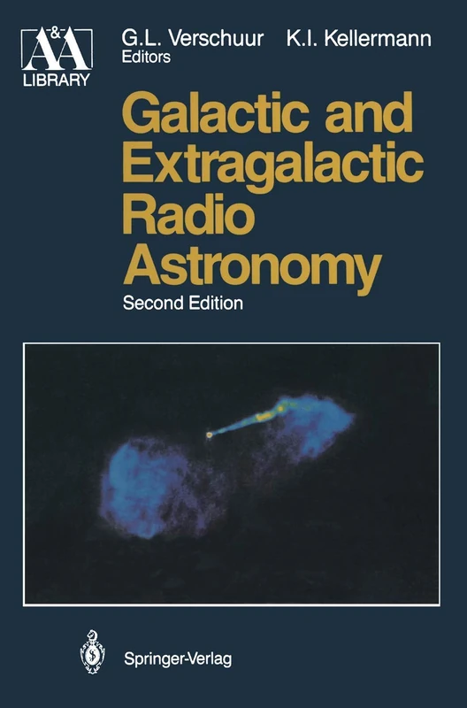 Galactic and Extragalactic Radio Astronomy (Astronomy and Astrophysics Library)