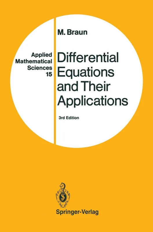 Differential Equations and Their Applications: An Introduction to Applied Mathematics: 15 (Applied Mathematical Sciences, 15)