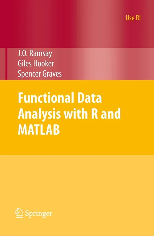 Functional Data Analysis with R and MATLAB (Use R!)